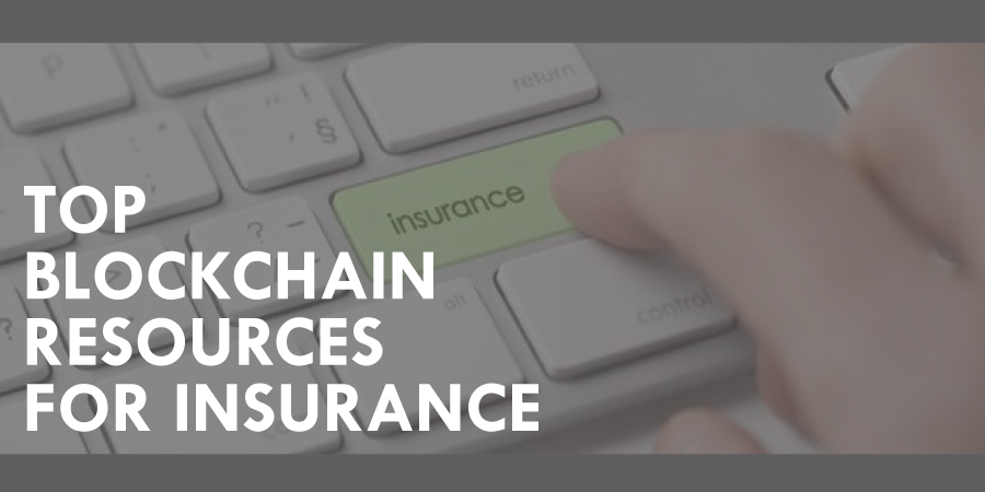 Top Blockchain Resources for Insurance