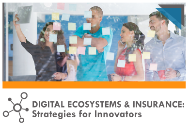 Digital Insurance Series | Digital Ecosystems & Insurance: Strategies for Innovators | FEB 11-12 | Palo Alto, CA