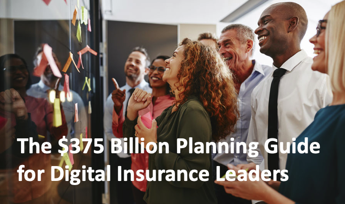 The $375 Billion Planning Guide for Digital Insurance Leaders